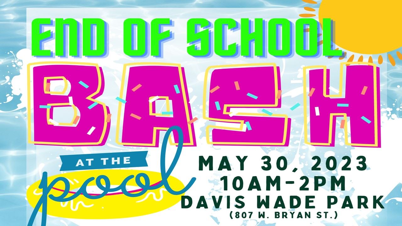 Graphic of End of School Bash