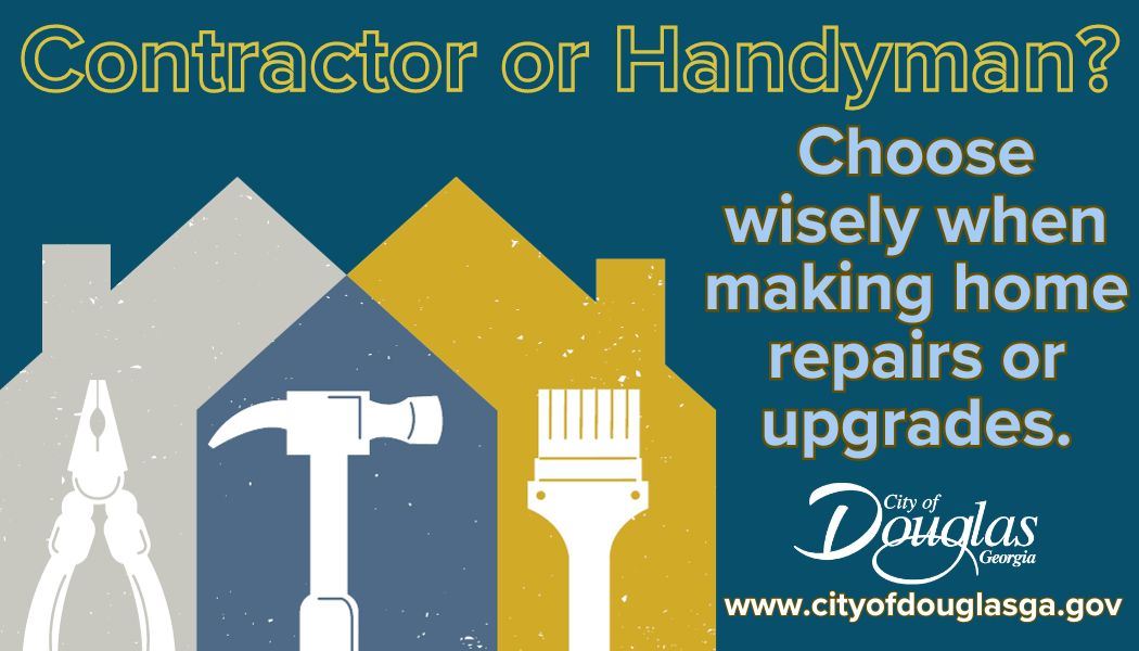 Image of house with hammer, screwdriver, and wrench with words Contractor or Handyman Choose Wisely