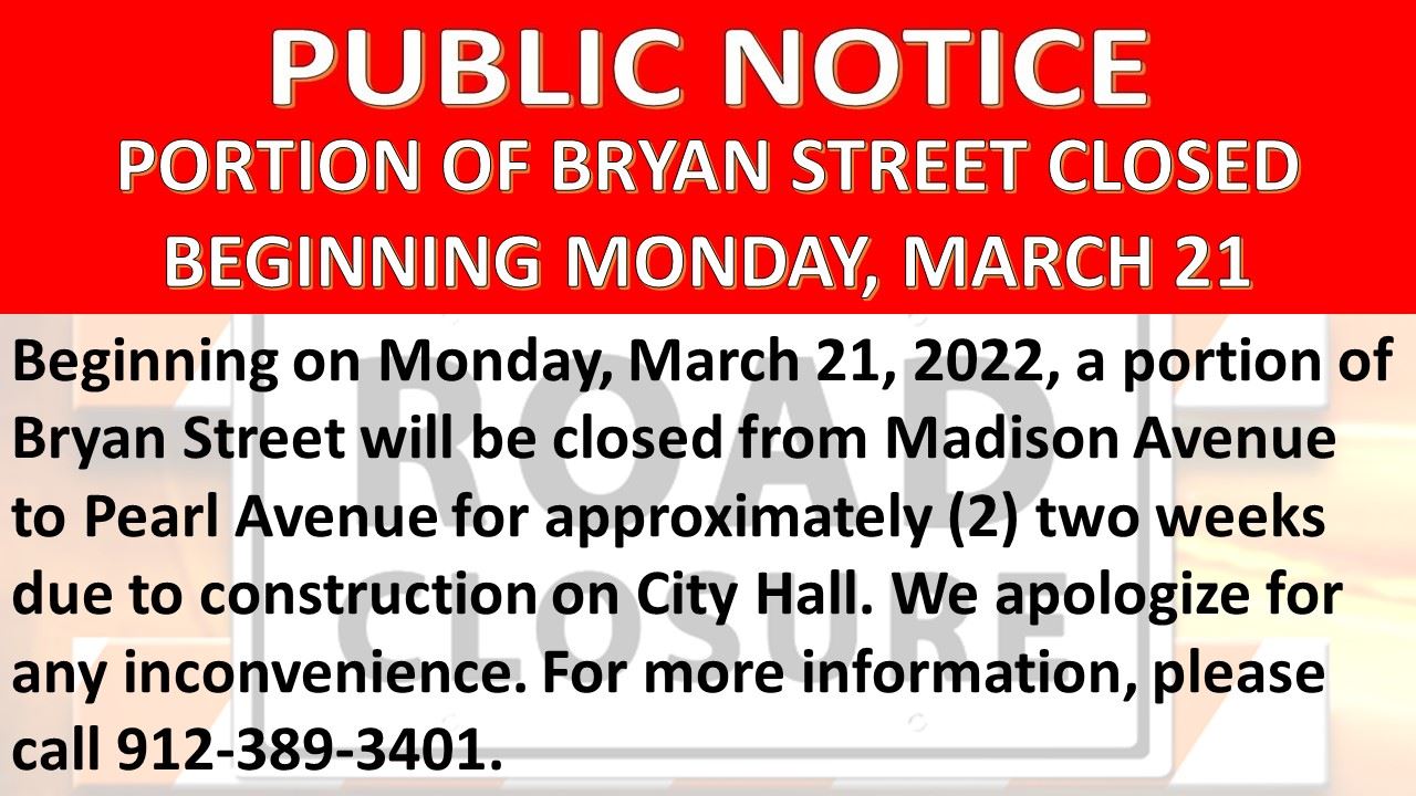 Road Closure - BRYAN ST Closed